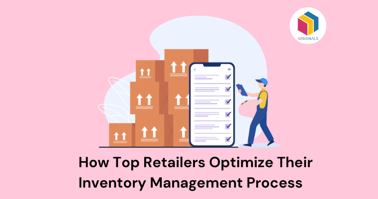 Learn about how top retailers optimize their inventory management process